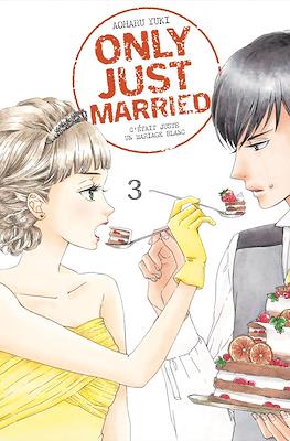 Only just married: C'était juste un mariage blanc #3