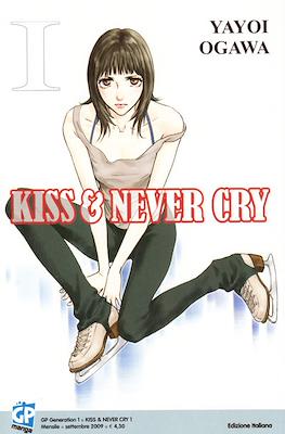 Kiss & Never Cry #1