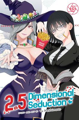 2.5 Dimensional Seduction #13