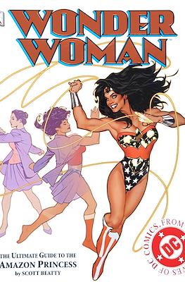 Wonder Woman: The Ultimate Guide to The Amazon Princess