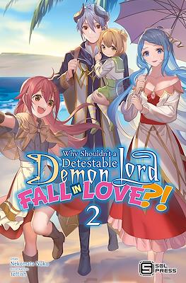 Why Shouldn’t a Detestable Demon Lord Fall in Love?! #2