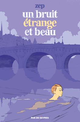 Un bruit étrange et beau