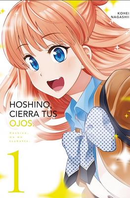 Hoshino, Cierra tus ojos (Hoshino, Me wo Tsubutte) #1