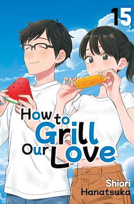 How to Grill Our Love #15
