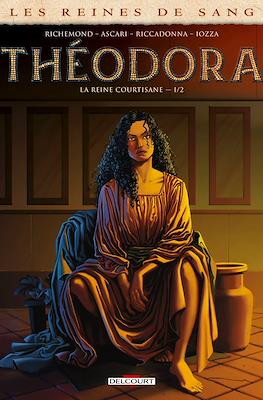 Théodora, la Reine courtisane - Les Reines de Sang #1