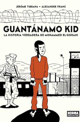 Guantánamo Kid. La historia verdadera de Mohammed El-Gorani