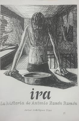 Ira. La historia de Antonio Ramón Ramón