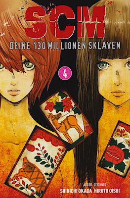 SCM - Deine 130 Millionen Sklaven #4