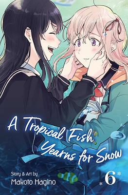 A Tropical Fish Yearns for Snow (Softcover) #6