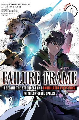 Failure Frame: I Became the Strongest and Annihilated Everything With Low-Level Spells #6