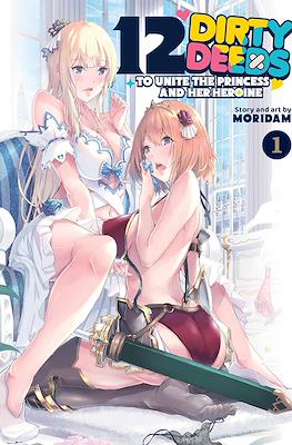 12 Dirty Deeds to Unite the Princess and Her Heroine