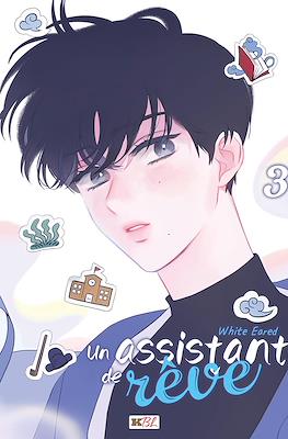 Un assistant de rêve #3