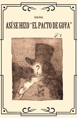 Así se hizo El pacto de Goya