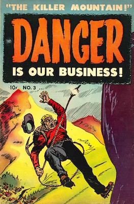 Danger is Our Business! #3