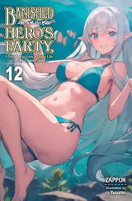 Banished from the Hero's Party, I Decided to Live a Quiet Life in the Countryside (Softcover) #12