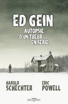 Ed Gein. Autopsie d'un tueur en série