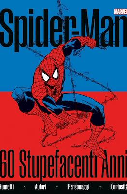 Spider-Man: 60 Stupefacenti Anni