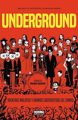 Underground. Rockeros malditos y grandes sacerdotisas del sonido (Cartoné 312 pp)