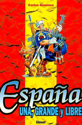 España. Una, Grande y Libre