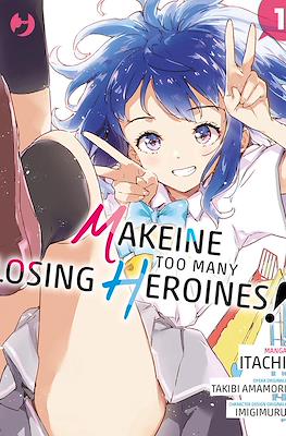 Makeine - Too many losing Heroines