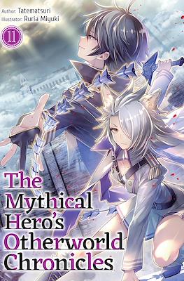 The Mythical Hero's Otherworld Chronicles #11
