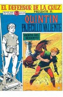 El Defensor de la Cruz. Quintín pajecillo valiente #9