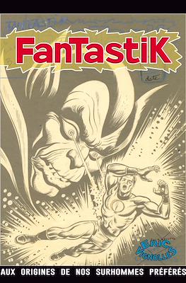 Fantastik - Aux origines de nos surhommes préférés