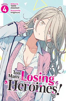 Too Many Losing Heroines! #4