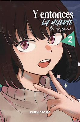 Y entonces La Muerte le conoció #2