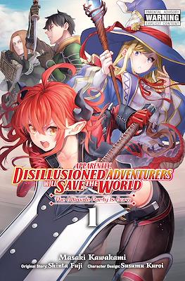 Apparently, Disillusioned Adventurers Will Save the World