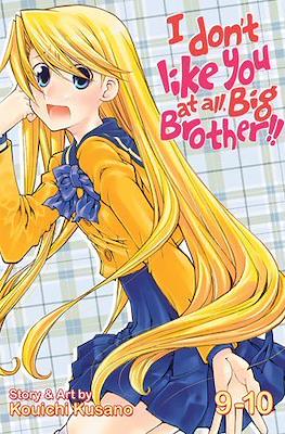 I Don't Like You At All, Big Brother!! #5