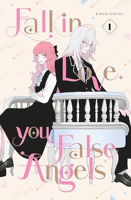 Fall In Love, You False Angels
