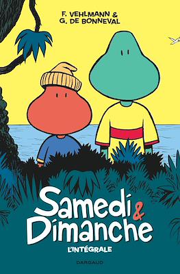 Samedi & Dimanche. L'intégrale