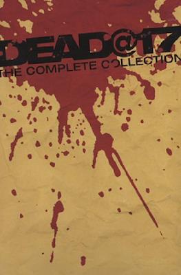 Dead@17: The Complete Collection