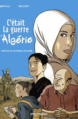 C'était la Guerre d'Algérie
