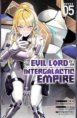 I'm the Evil Lord of an Intergalactic Empire! #5