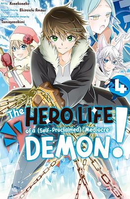 The Hero Life of a (Self-Proclaimed) "Mediocre" Demon! (Softcover) #4