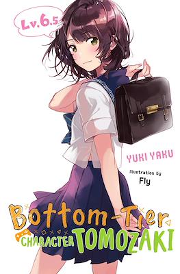Bottom-Tier Character Tomozaki (Softcover) #6.5