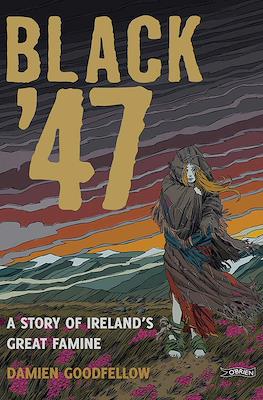 Black '47: A Story of Ireland's Great Famine