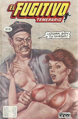 El Fugitivo Temerario #315