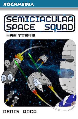 Semicircular Space Squad (Rústica 116 pp)