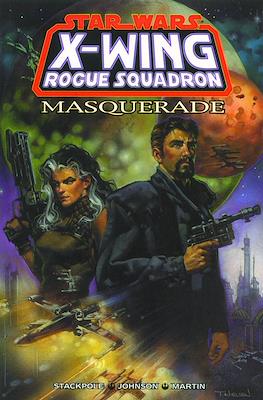 Star Wars: X-Wing Rogue Squadron - Masquerade