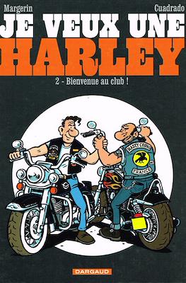 Je veux une Harley #2