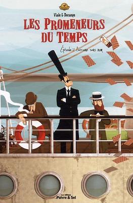 Les Promeneurs du Temps #2