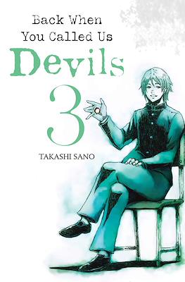 Back When You Called Us Devils #3