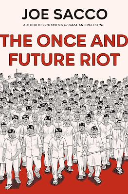 The Once and Future Riot