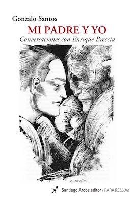 Mi padre y yo: Conversaciones con Enrique Breccia