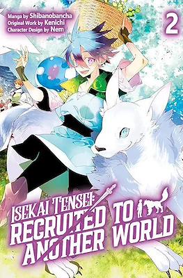 Isekai Tensei: Recruited to Another World #2