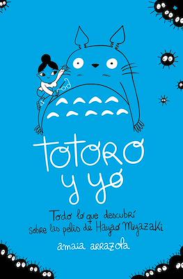 Totoro y yo (Cartoné 200 pp)