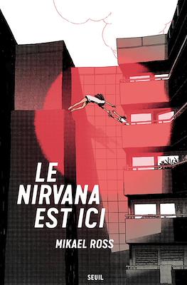 Le nirvana est ici
